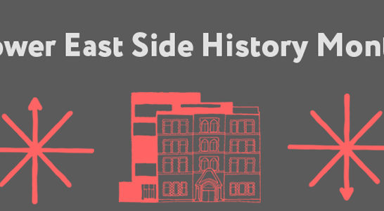 Lower East Side History Month